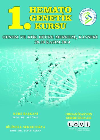 28 - 30 Kasım 2014 I.Hemato Genetik Kursu 
