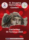 III.ZEUGMA HEMATOLOJİ GÜNLERİ 05 TEMMUZ 2025  GAZİANTEP